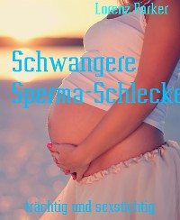 Cover Schwangere Sperma-Schleckerinnen