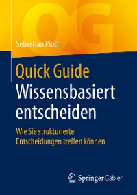 Cover Quick Guide Wissensbasiert entscheiden