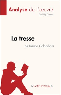 Cover La tresse de Laetitia Colombani (Analyse de l'œuvre)