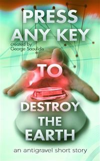 Cover Press Any Key to Destroy the Earth