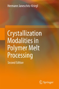 Cover Crystallization Modalities in Polymer Melt Processing