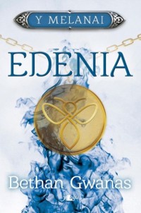 Cover Cyfres y Melanai: Edenia