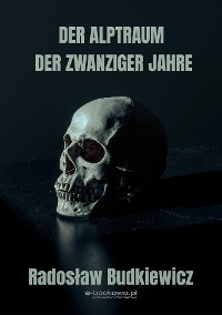 Cover Der alptraum der zwanziger jahre