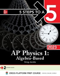 Cover 5 Steps to a 5: AP Physics 1: Algebra-Based 2023