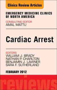 Cover Cardiac Arrest, An Issue of Emergency Medicine Clinics