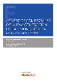 Cover Acuerdos comerciales de nueva generación de la Unión Europea. Implicaciones para España
