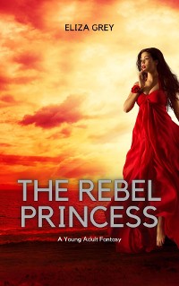 Cover The Rebel Princess