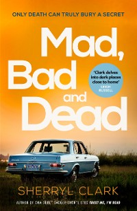 Cover Mad, Bad and Dead