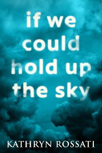 Cover If We Could Hold Up The Sky