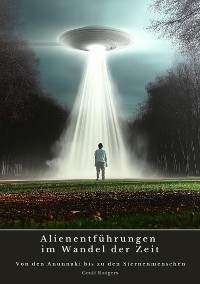 Cover Alienentführungen im Wandel der Zeit