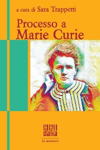 Cover Processo a Marie Curie