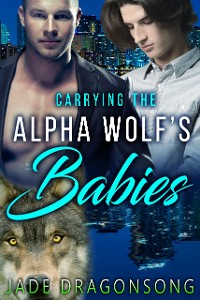 Cover Carrying The Alpha Wolf's Babies