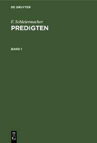 Cover F. Schleiermacher: Predigten. Band 1