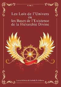 Cover Les Lois de l'Univers ou les Bases de l'existence de la hiérarchie Divine tome 2
