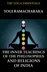 Cover The Inner Teachings Of The Philosophies and Religions of India