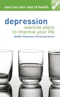 Cover Exercise your way to health: Depression