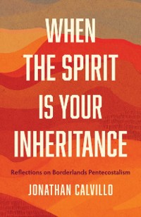 Cover When the Spirit Is Your Inheritance