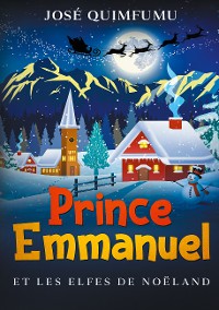 Cover Prince Emmanuel Et Les Elfes De Noëland