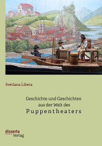 Cover Geschichte und Geschichten aus der Welt des Puppentheaters