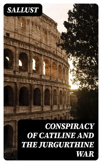 Cover Conspiracy of Catiline and the Jurgurthine War