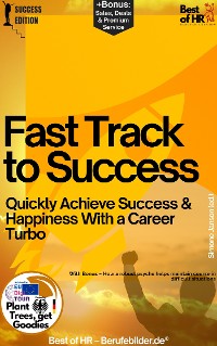 Cover Fast Track to Success – Quickly Achieve Success & Happiness With a Career Turbo