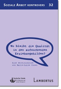 Cover Wo bleibt die Qualität in den aufsuchenden Erziehungshilfen?