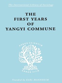 Cover The First Years of Yangyi Commune