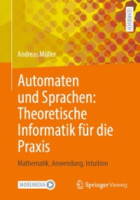 Cover Automaten und Sprachen: Theoretische Informatik fur die Praxis