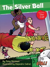 Cover Silver Ball: Part 3 The Cup (ebook)