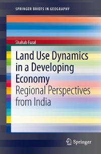 Cover Land Use Dynamics in a Developing Economy