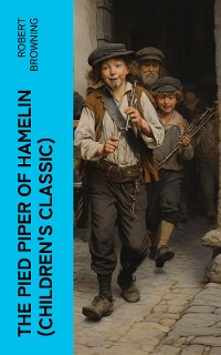 Cover The Pied Piper of Hamelin (Children's Classic)