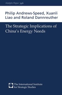 Cover The Strategic Implications of China''s Energy Needs