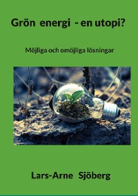 Cover Grön energi - en utopi?