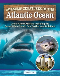 Cover Awesome Creatures of the Atlantic Ocean