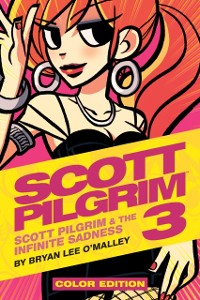 Cover Scott Pilgrim Vol. 3: Scott Pilgrim & the Infinite Sadness