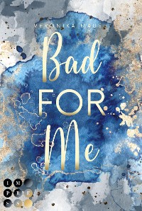 Cover Bad For Me (For-Me-Reihe 3)