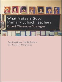 Cover What Makes a Good Primary School Teacher?