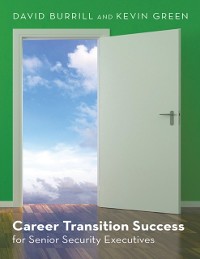 Cover Career Transition Success: For Senior Security Executives