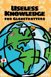 Cover Useless Knowledge for Globetrotters