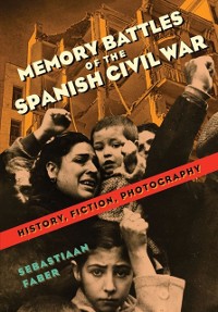 Cover Memory Battles of the Spanish Civil War