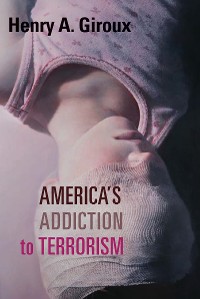 Cover America's Addiction to Terrorism