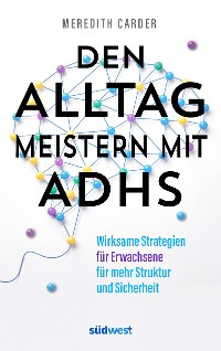 Cover Den Alltag meistern mit ADHS