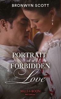 Cover Portrait Of A Forbidden Love (Mills & Boon Historical) (The Rebellious Sisterhood, Book 1)