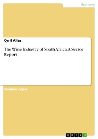 Cover The Wine Industry of South Africa. A Sector Report