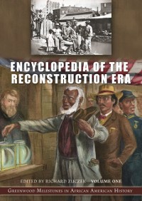Cover Encyclopedia of the Reconstruction Era