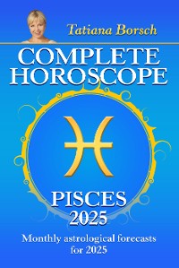 Cover Complete Horoscope Pisces 2025