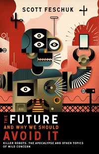 Cover The Future and Why We Should Avoid It