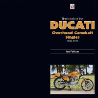 Cover Book of the Ducati Overhead Camshaft Singles
