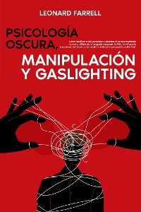 Cover Psicología Oscura, Manipulación Y Gaslighting