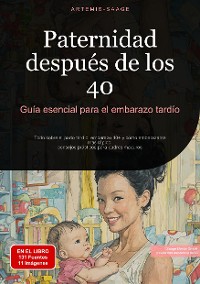 Cover Paternidad después de los 40: Guía esencial para el embarazo tardío